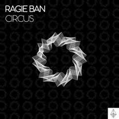 01 - Ragie Ban - Circus