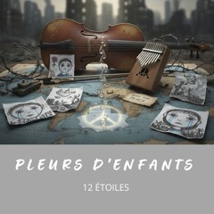 Pleurs d'enfants 🌧️🕊️