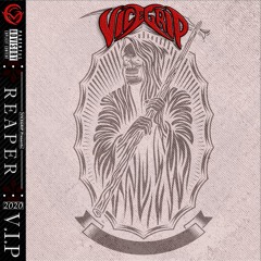 VICEGRIP - Reaper (VIP) (FREE DL!)