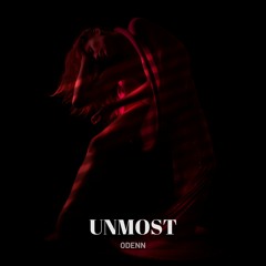 ODENN - Unmost