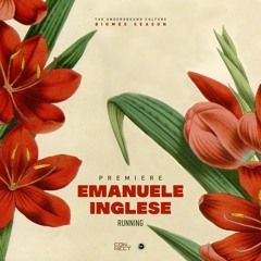 PREMIERE: Emanuele Inglese - Running (Original Mix) [Guendalina]