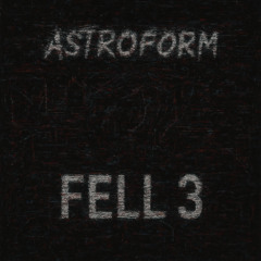 "FELL 3 demo" - astroform