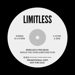Skrillex, Swae Lee, Poo Bear, Drake - Would You Ever Be Late (Limitless Blend) [DL]