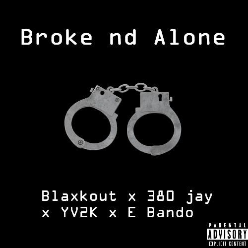 Broke nd alone