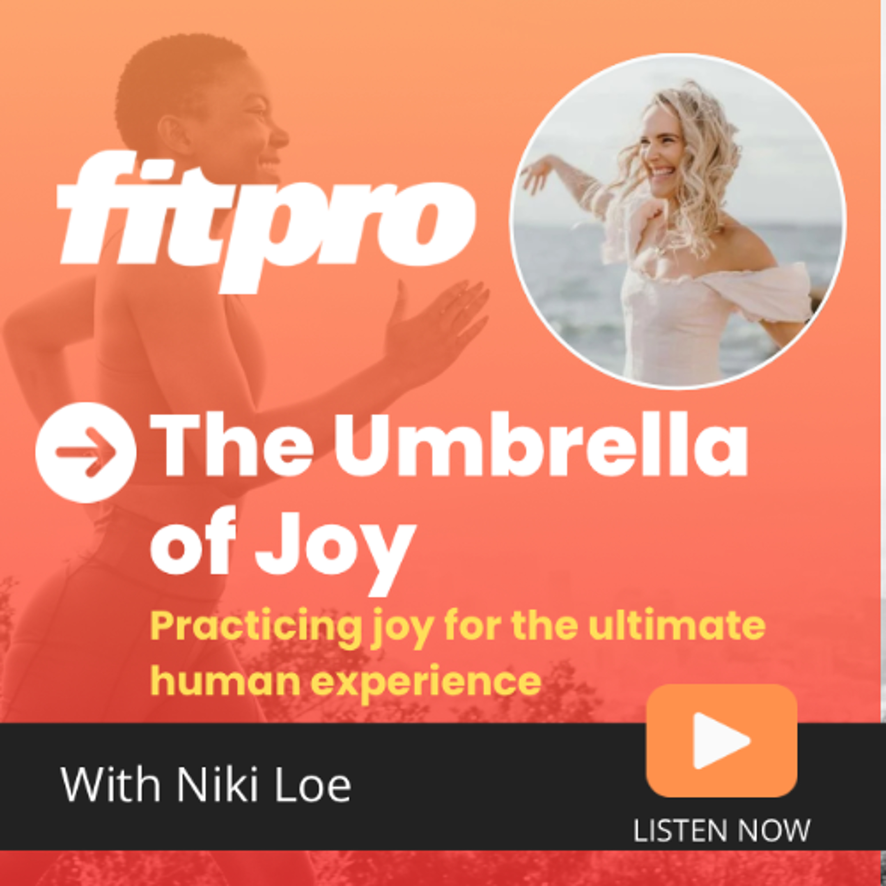 The Umbrella of Joy – practicing joy for the ultimate human experience