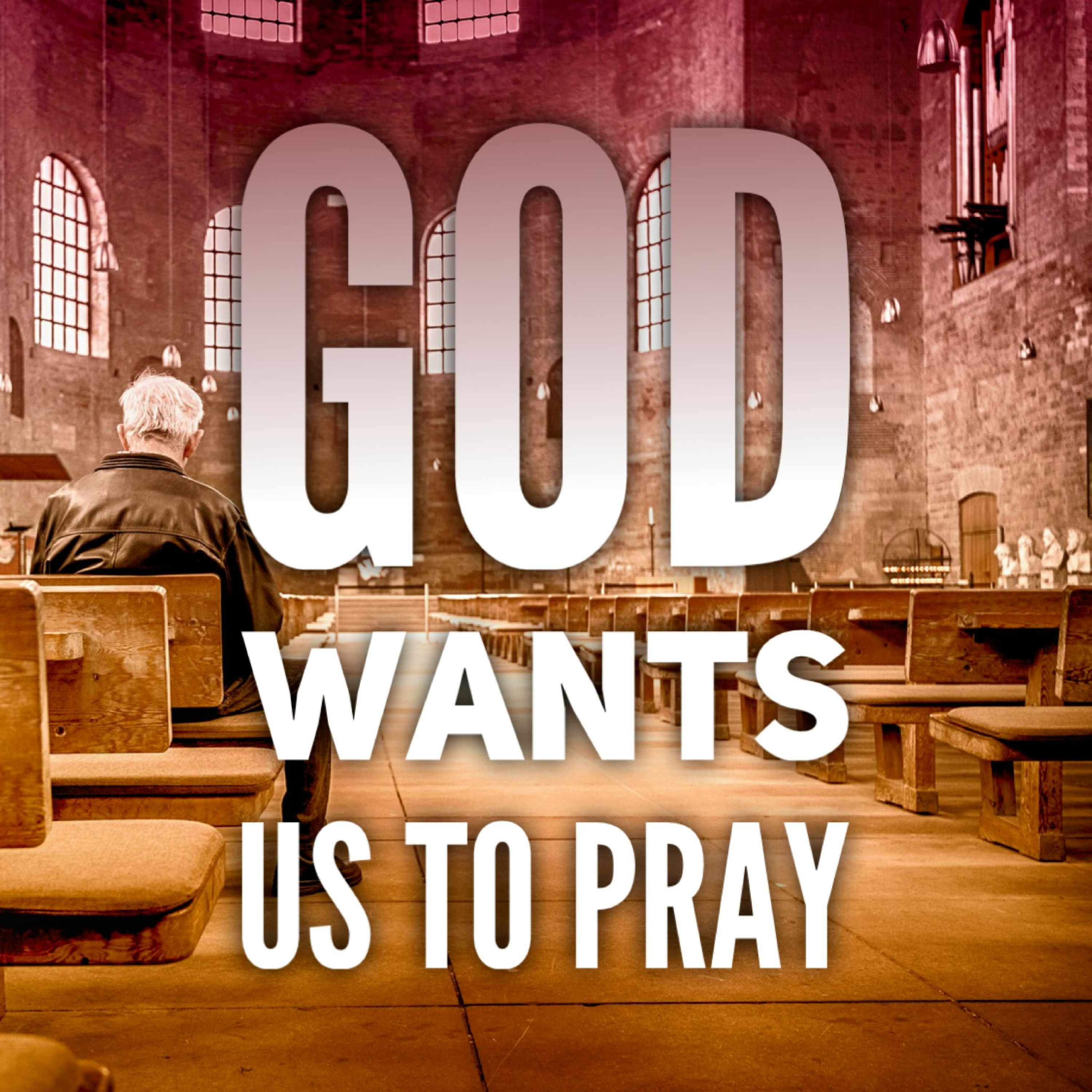 1/22/23 - God Wants Us To Pray episode artwork