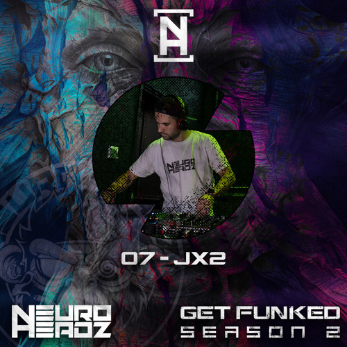 NEUROHEADZ// GET FUNKED SERIES 2 - 007 JX2