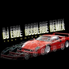 Test Drive 2 (DJ Erol Accolade Remix)