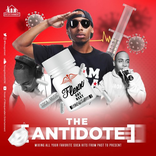 THE ANTIDOTE By FLEXXGOTNEXT