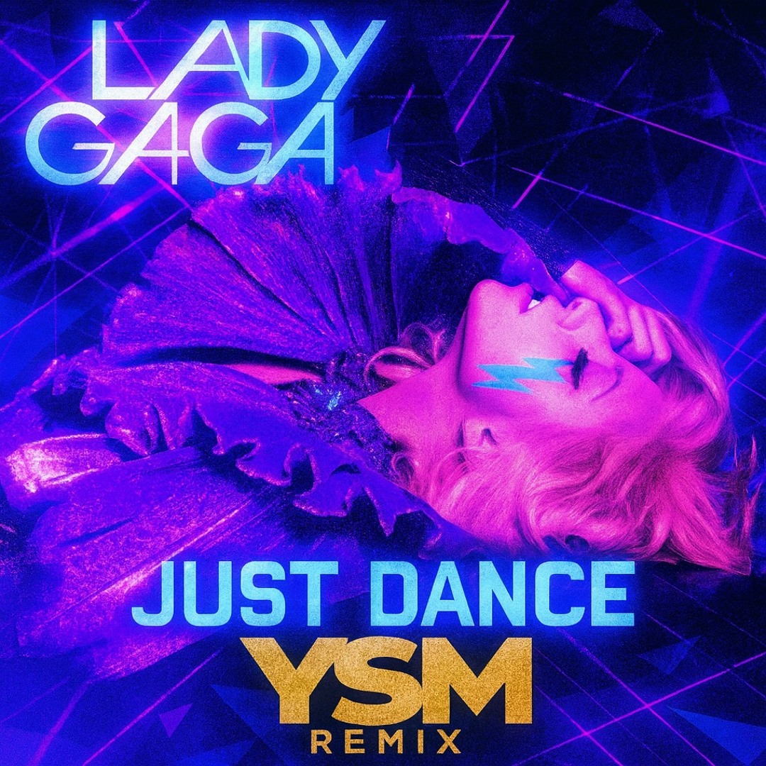 Stream Lady Gaga - Just Dance (YSM Remix) (Pitched+1) by SALMO
