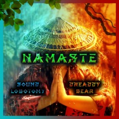 NAMASTE w/ Dreaddy Bear