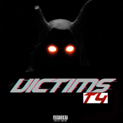 T4 - Victims