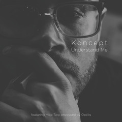 Understand Me (feat. Mike Two)