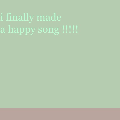 i finally made a happy song - AZALI