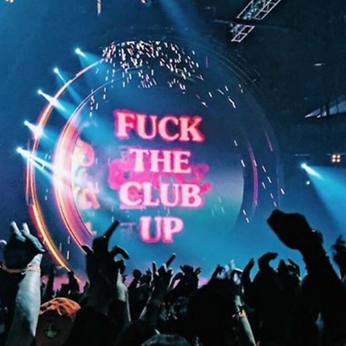 Fuck The Club Up [FREE DL]