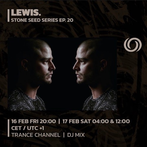 Lewis. X RadiOzora Mix | Stone Seed Series EP20