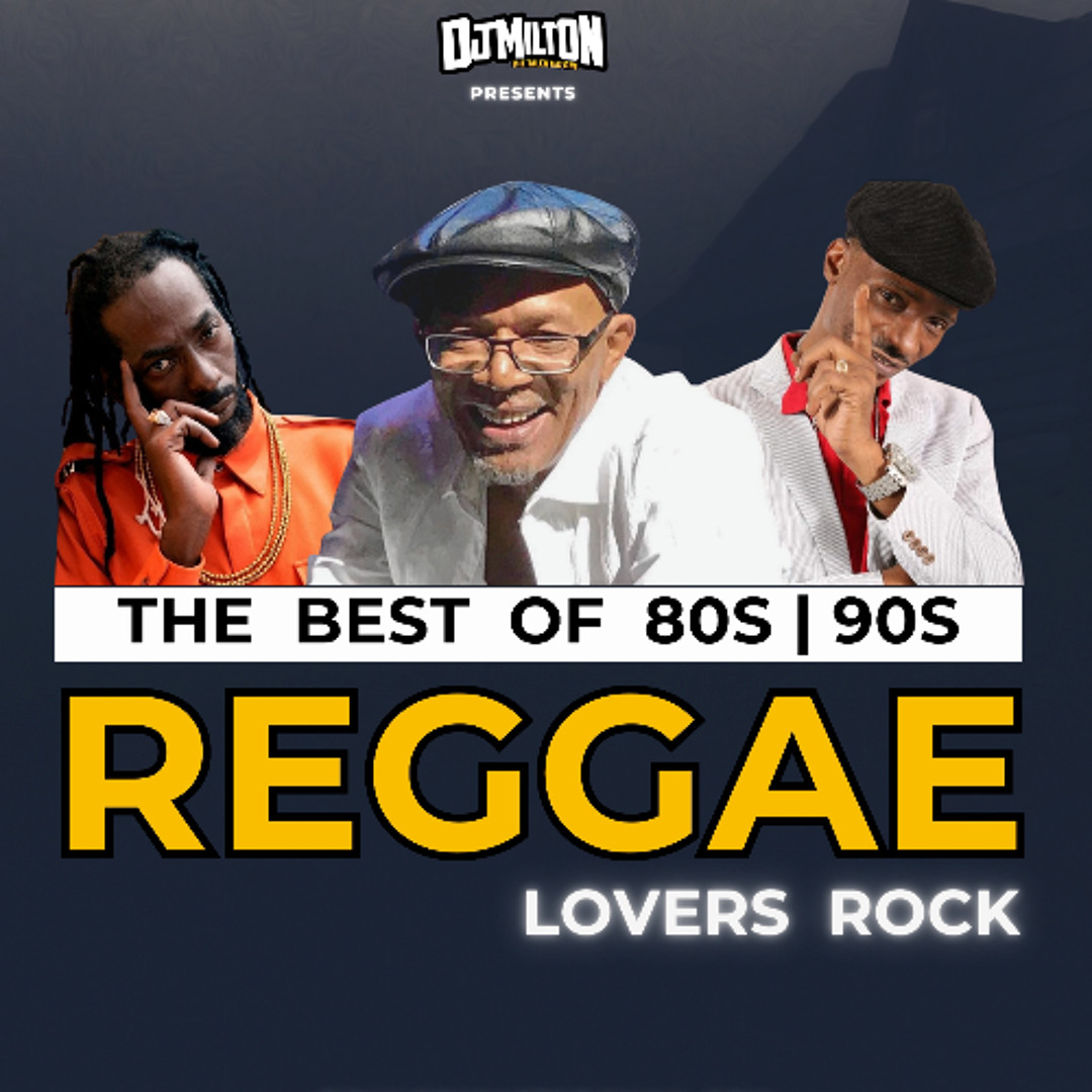 Stream Best Of The 90s Old School Reggae Mix 2024 - DJ MILTON