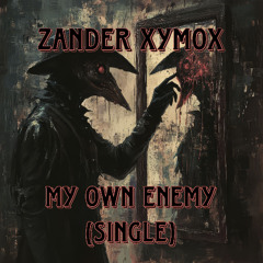 My Own Enemy (NOVAkILL Changing REMIX)