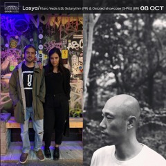 Lasya - Klara B2B Solarythm & Oslated Showcase By S - Pill (08.10.21)