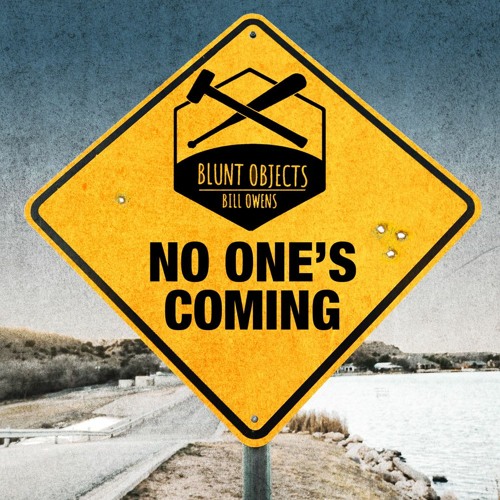 No One's Coming