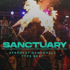 SANCTUARY || Afrobeat x Dancehall Type Beat