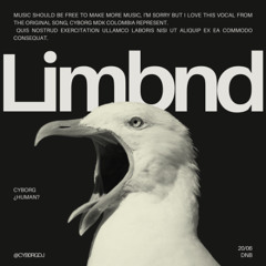 Limbnd-Cyborg (Edit)