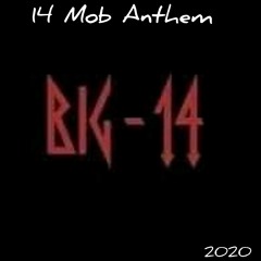 14 Mob Anthem