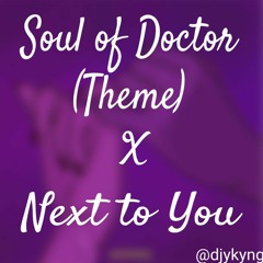 Soul of Doctor X Next to You