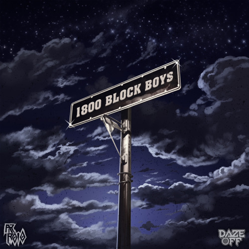 AR Rolo x Daze OFF - 1800 Block Boys [FREE DL]