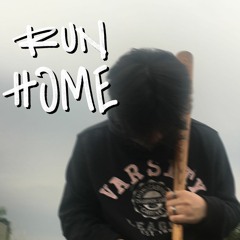 RUN HOME