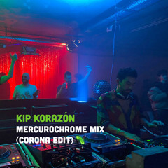 Mercurochrome Mix (Corona Edit)