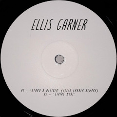 Stand & Deliver (Ellis Garner Rework)