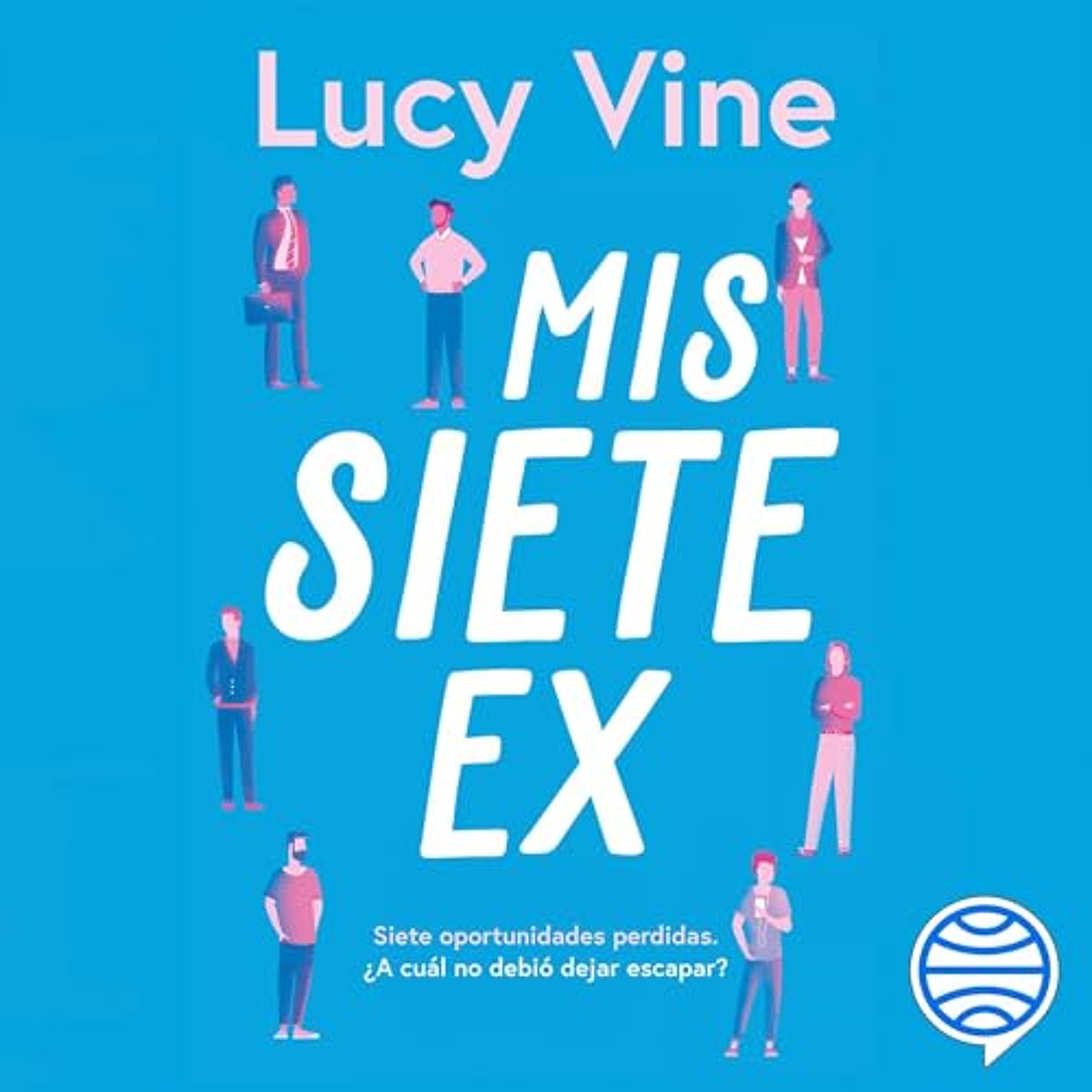 Mis siete ex (Audiolibro) | Prueba Gratis