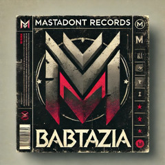 babtazia in the mix-sound from the ass, mastadont records prod.