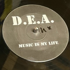 D.E.A Music Is My Life