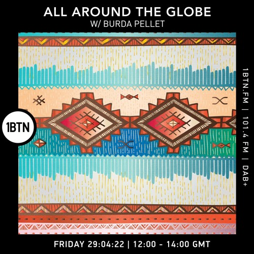 All Around The Globe with Burda Pellet - 29.04.2022