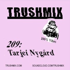 Trushmix 209  - Tarjei Nygård