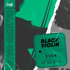 Zven - Black Violin