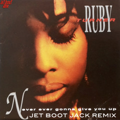 Ruby Turner - Never Ever Gonna Give You Up (Jet Boot Jack Remix) DOWNLOAD!