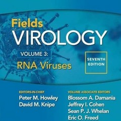 ✔️ [PDF] Download Fields Virology: RNA Viruses by  Peter M. Howley MD,David M. Knipe,Sean Whelan