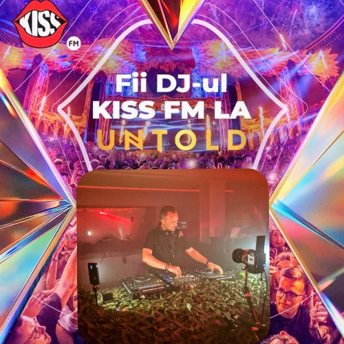 KTALINDJ  X   PARTYDUL KISS FM @ UNTOLD X