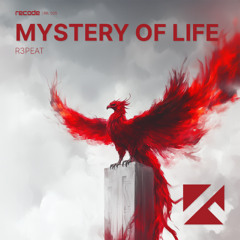 R3PEAT - Mystery Of Life