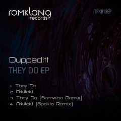 Duppeditt - They Do (Original Mix) [SNIPPET]