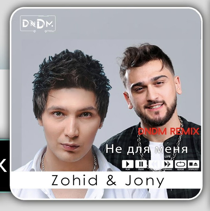ډاونلوډ Zohid & Jony - Не для меня (DNDM REMIX)