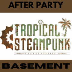 Tropical Steampunk After Party (Debrey)