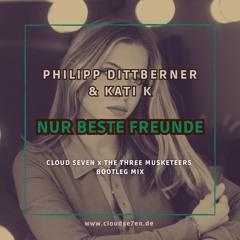 PHILIPP D. & KATI K - NUR BESTE FREUNDE (Cloud Seven x The Three Musketeers Remix) [FREE DOWNLOAD]