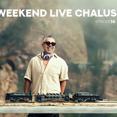 Weekend Live 14 Chalus