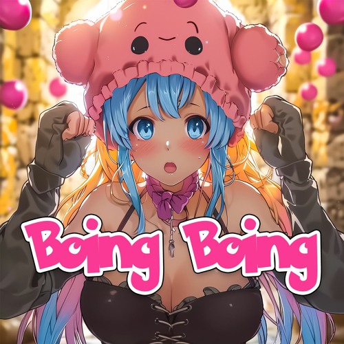 Boing Boing [Anime Phonk]