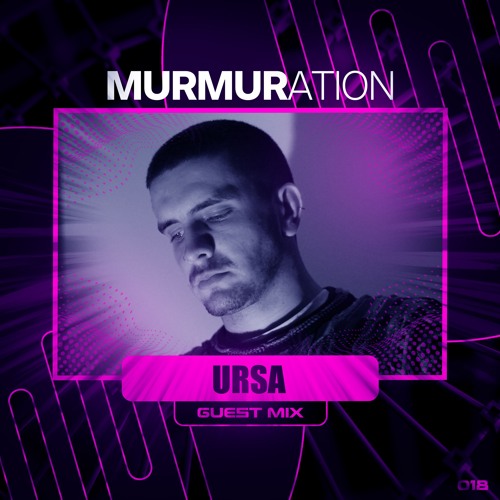 MURMIX018: Ursa (Guest Mix)