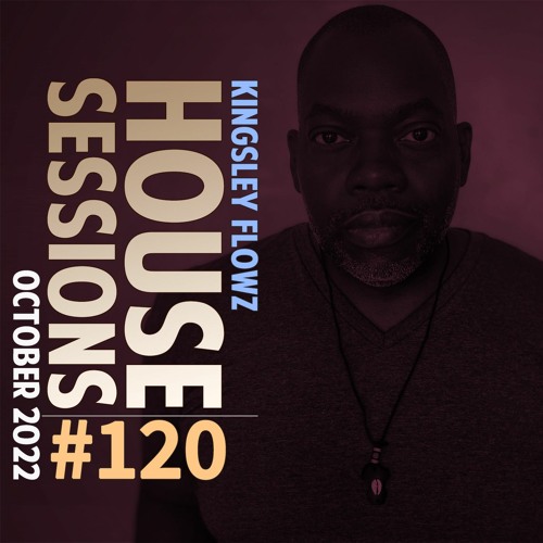 House Sessions #120 - October 2022